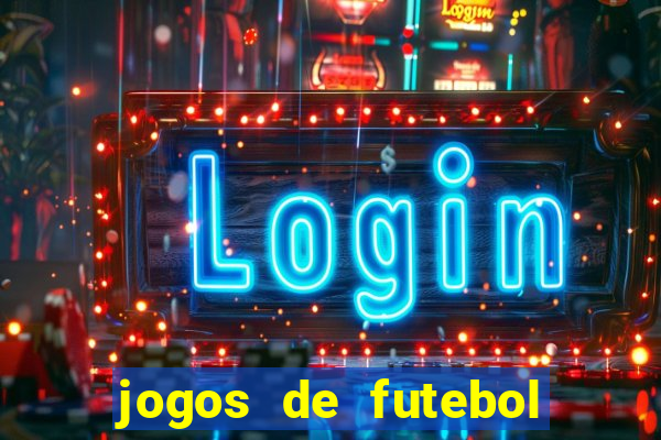 jogos de futebol com dinheiro infinito